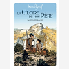 M. Pagnol En Bd : La Gloire De Mon Pere - Histoire Complete Collector Noir Et Blanc