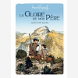 M. Pagnol En Bd : La Gloire De Mon Pere - Histoire Complete Collector Noir Et Blanc