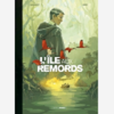 L'Ile Aux Remords - T02 - L'Ile Aux Remords - Histoire Complete - Edition Toilee
