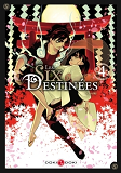 Les Six Destinees - T04 - Les Six Destinees - Vol.04