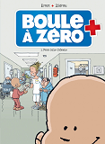 Boule A Zero - Tome 1 - Edition Decouverte
