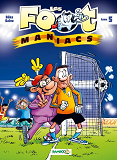 Les Footmaniacs - Tome 05 - Top Humour 2019