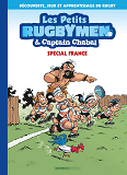 Les Petits Rugbymen Et Captain Chabal - Tome 01 - Special France