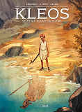 KLEOS - T01 - KLEOS - VOL. 01/2 - LIVRE I - CELUI QUI REVAIT DE GLOIRE