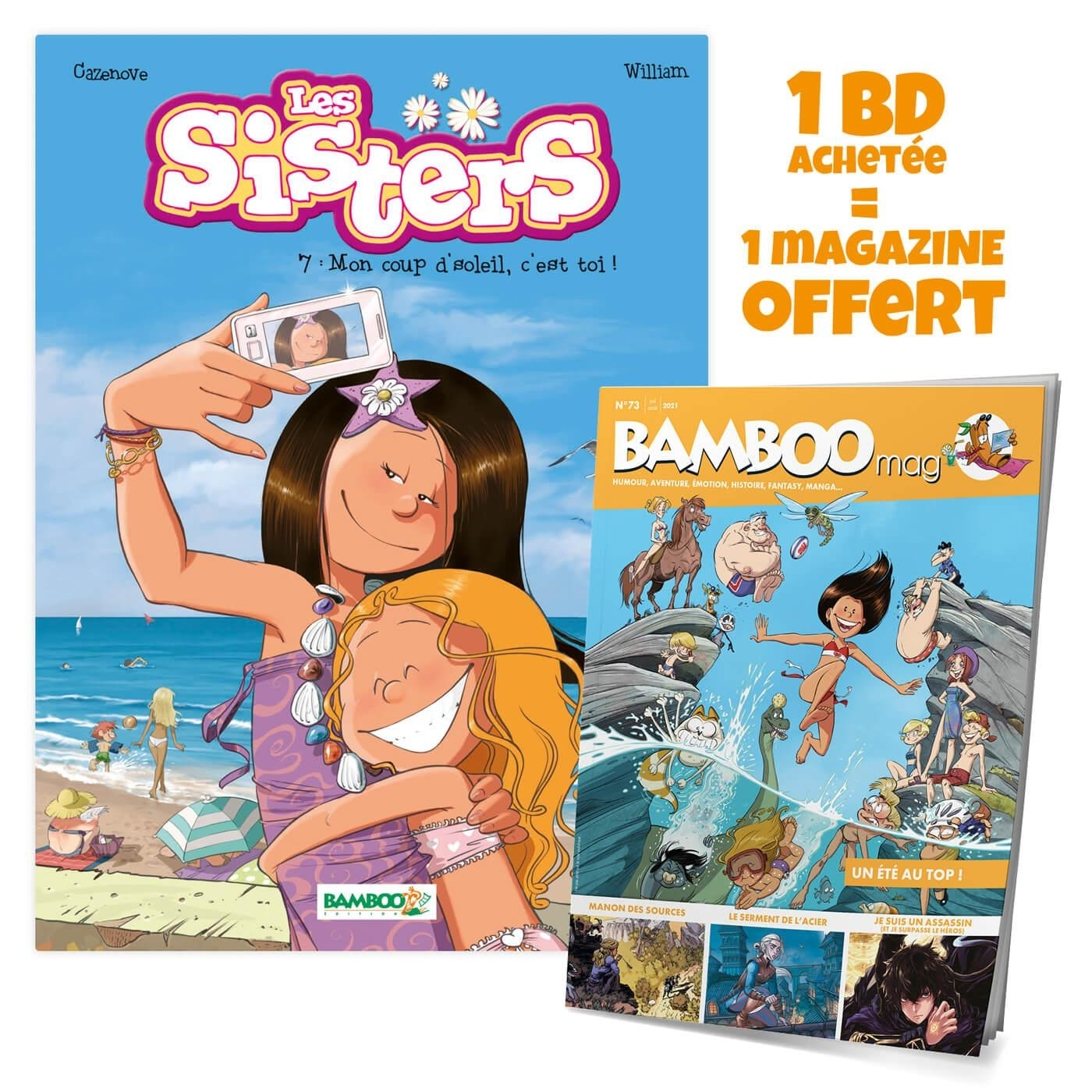 Les Sisters - Tome 07 + Bamboo Mag Offert - Mon Coup D'Soleil, C'Est Toi !