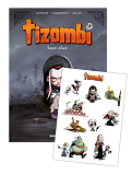 Tizombi - Tome 01 - Stickers Offerts - Toujours Affame