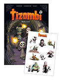 Tizombi - Tome 04 - Stickers Offerts - Mondes Cruels