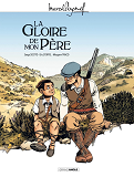 M. Pagnol En Bd : Gloire De Mon Pere (La) - M. Pagnol En Bd : La Gloire De Mon Pere - Histoire Compl
