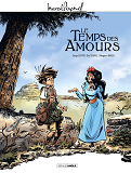 M. Pagnol En Bd : Temps Des Amours (Le) - M. Pagnol En Bd : Le Temps Des Amours - Histoire Complete