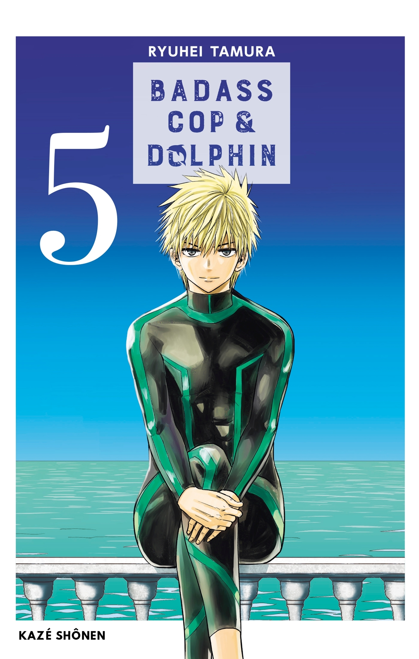 BADASS COP & DOLPHIN T05 (END)