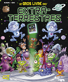 Le Gros Livre Des Extraterrestres