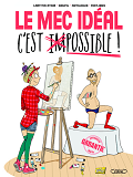 Le Mec Ideal, C'Est Possible