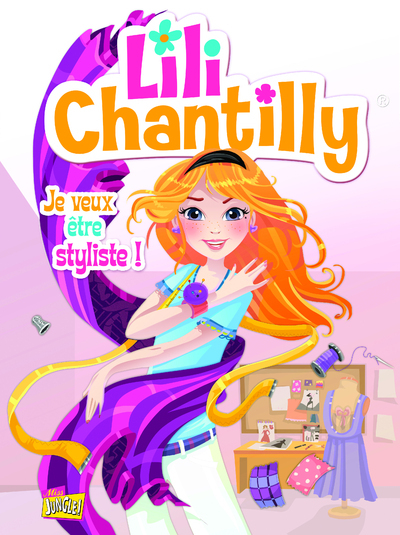 Lili Chantilly - Tome 1 Je Veux Etre Styliste - Vol01