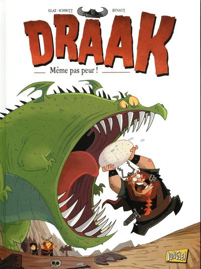 Draak - Tome 1 Meme Pas Peur ! - Vol01