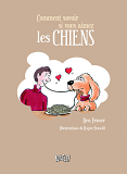 Comment Savoir Si Vous Kiffez Les Chiens
