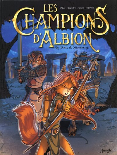 Les Champions D'Albion - Tome 1 Le Pacte De Stonehenge - Vol01