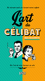 L'Art Du Celibat