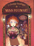 L'Etrange Boutique De Miss Potimary - Tome 1 La Boite A Secrets - Vol01