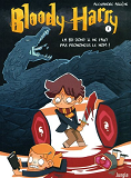 Bloody Harry - Tome 1 La Bd Dont Il Ne Faut Pas Prononcer Le Nom ! - Vol01