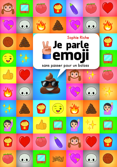 Je Parle Emoji (Sans Passer Pour Un Boloss)