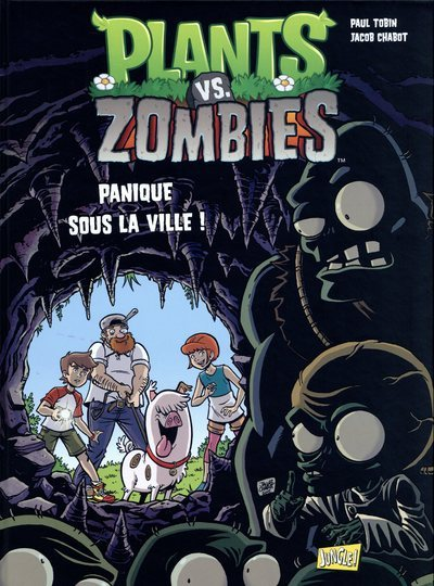 Plants Vs Zombies - Tome 6 Panique Sous La Ville ! - Vol06