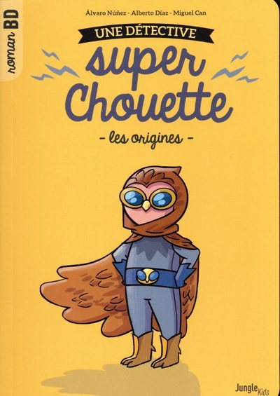 Une Detective Super Chouette - Tome 1 Les Origines - Vol01