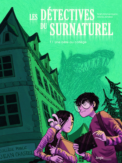 Les Detectives Du Surnaturel - Tome 1 Une Bete Au College