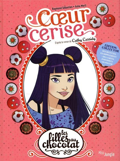 Les Filles Au Chocolat - Tome 1 Coeur Cerise - Edition Collector - Vol01