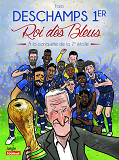 Deschamps 1er Roi Des Bleus - Nouvelle Edition