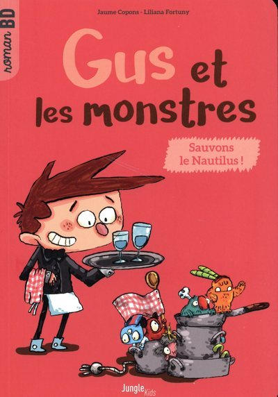 Gus Et Les Monstres - Tome 2 Sauvons Le Nautilus ! - Vol02
