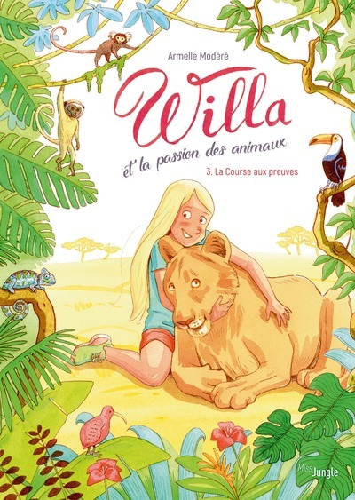 Willa Et La Passion Des Animaux - Tome 3 La Course Aux Preuves - Vol03