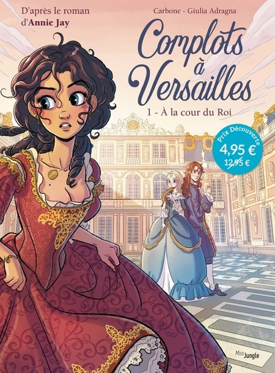 Complots A Versailles - Tome 1 A La Cour Du Roi - Op Petit Prix 2021 - Vol01