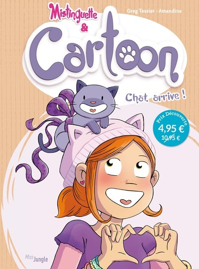 Mistinguette & Cartoon - Tome 1 Chat Arrive ! - Op Petit Prix 2021 - Vol01