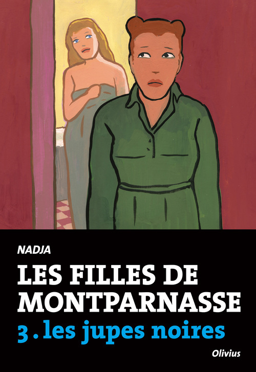 Les Filles De Montparnasse Tome 3. Les Jupes Noires - Vol3