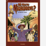 Ou Vas-Tu Nasreddine ? - Tome 1 - Vol01
