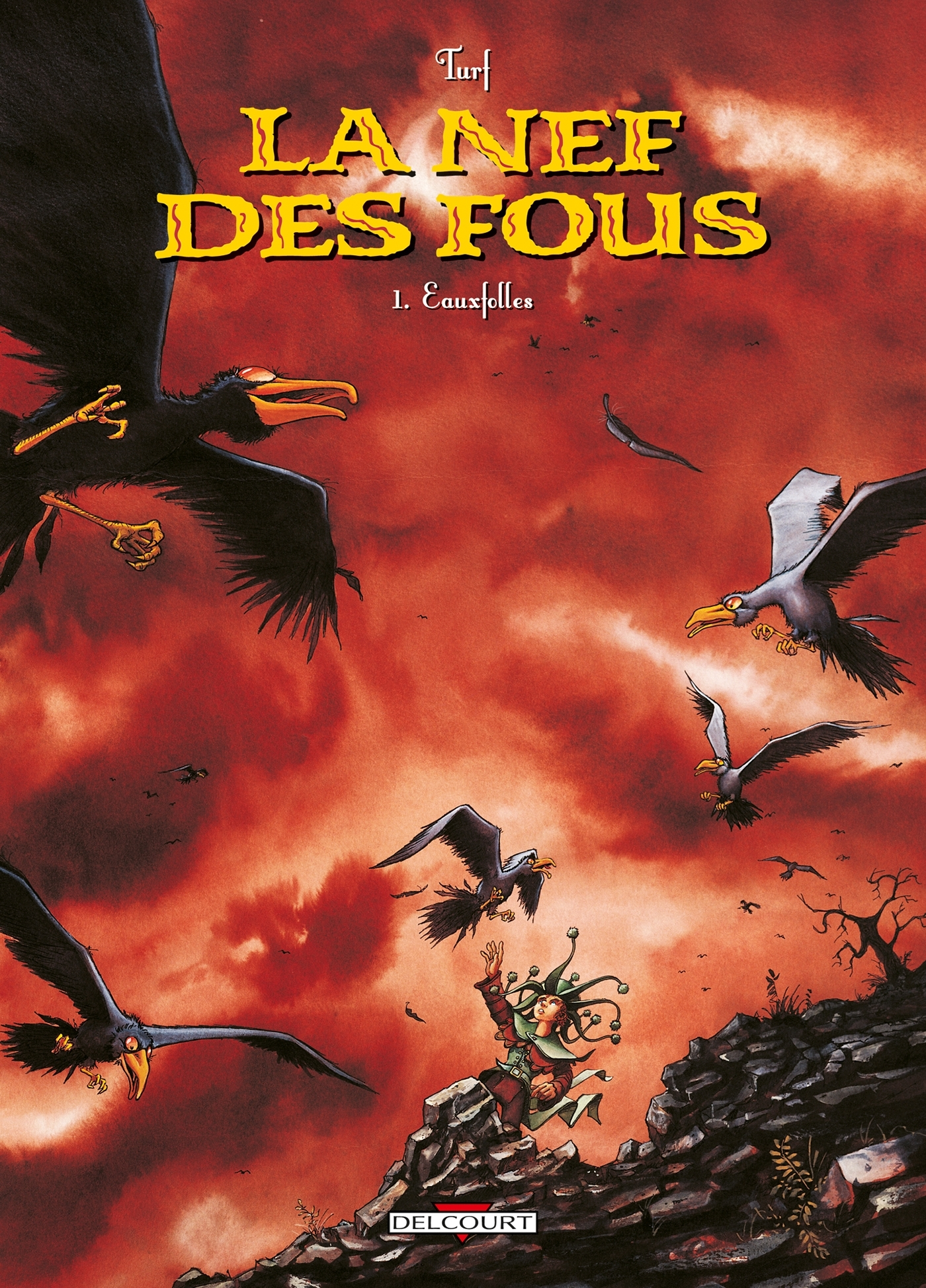 La Nef Des Fous T01 - Eauxfolles