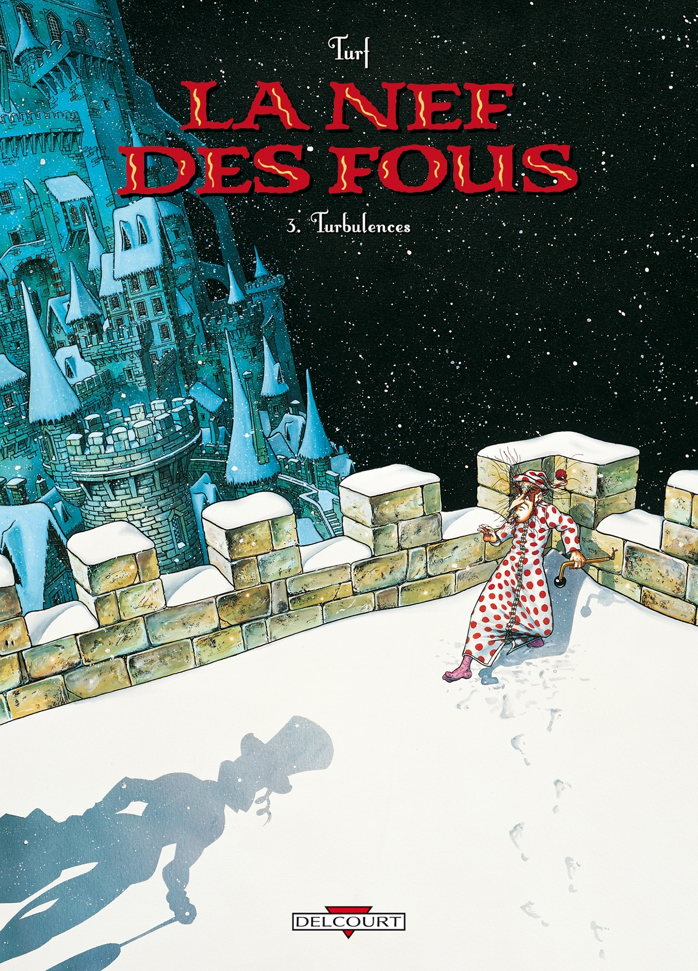 La Nef Des Fous T03 - Turbulences