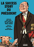 La Success Story Du President