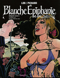 Blanche Epiphanie. Integrale Tome 3 - Vol03