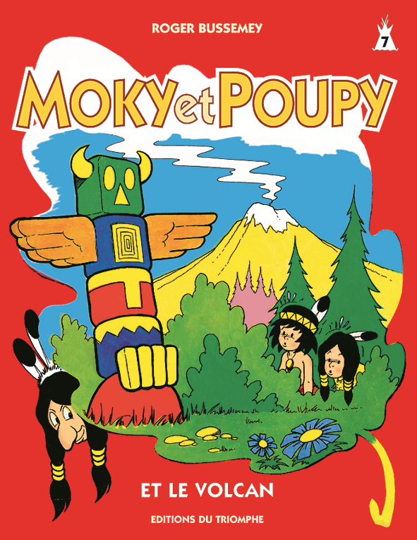 MOKY ET POUPY ET LE VOLCAN, TOME 7