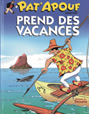 PAT'APOUF PREND DES VACANCES, TOME 2