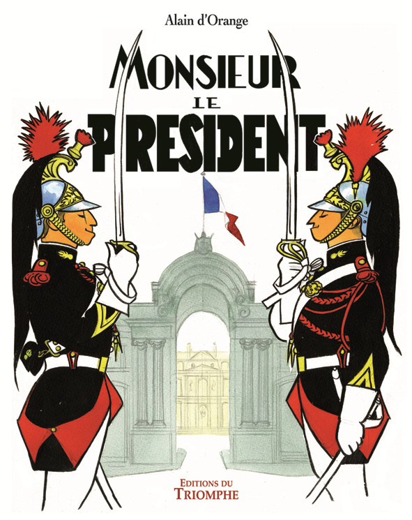MONSIEUR LE PRESIDENT