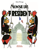 MONSIEUR LE PRESIDENT