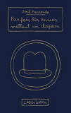 Parfois Les Ennuis Mettent Un Chapeau