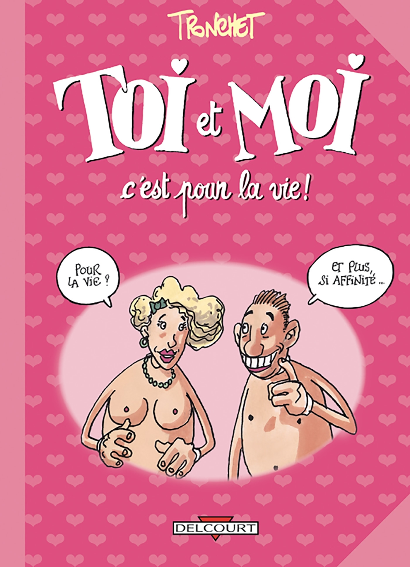 Les Aventures De Toi Et Moi T02 - C'Est Pour La Vie