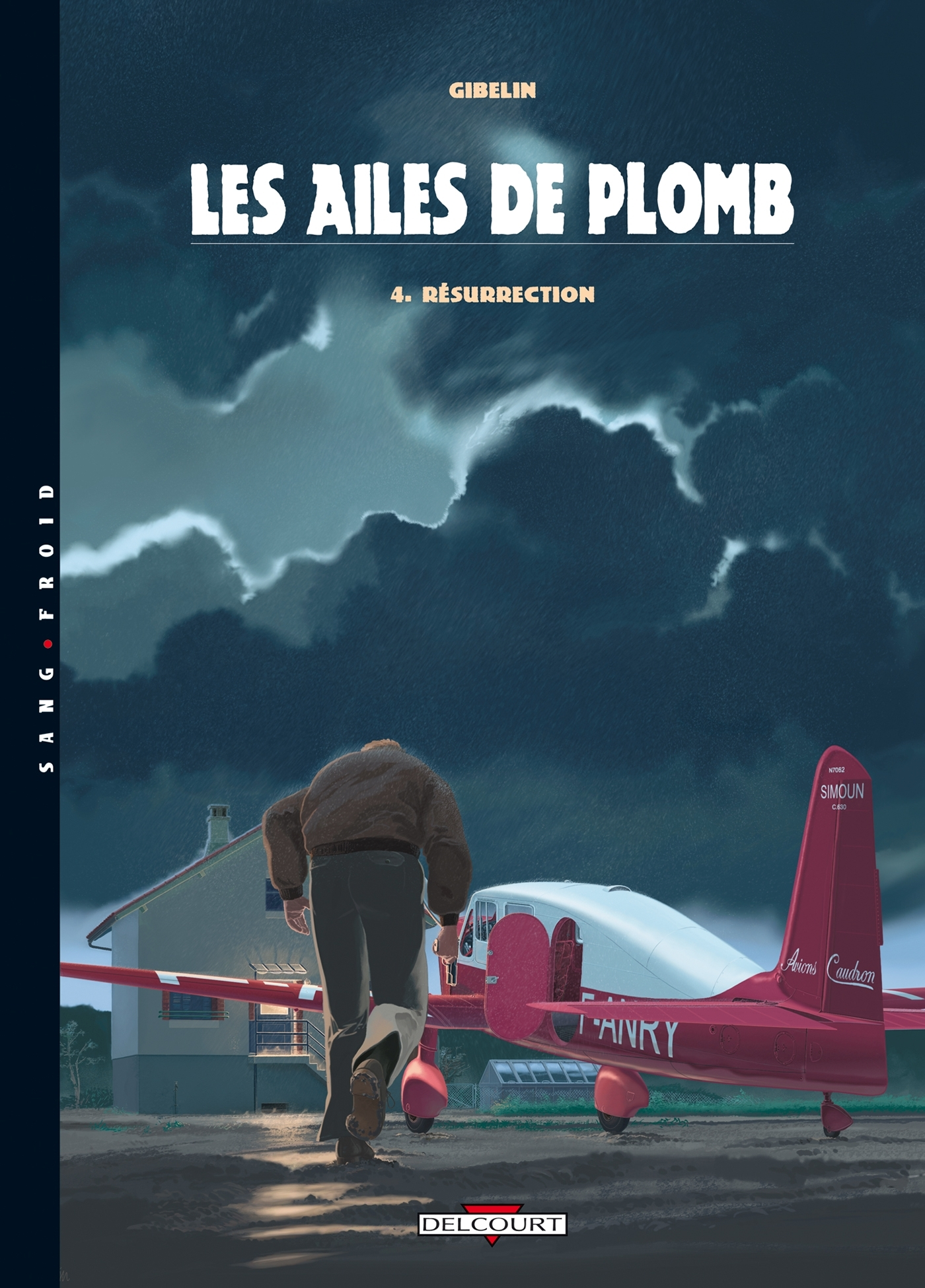 Les Ailes De Plomb T04 - Resurrection