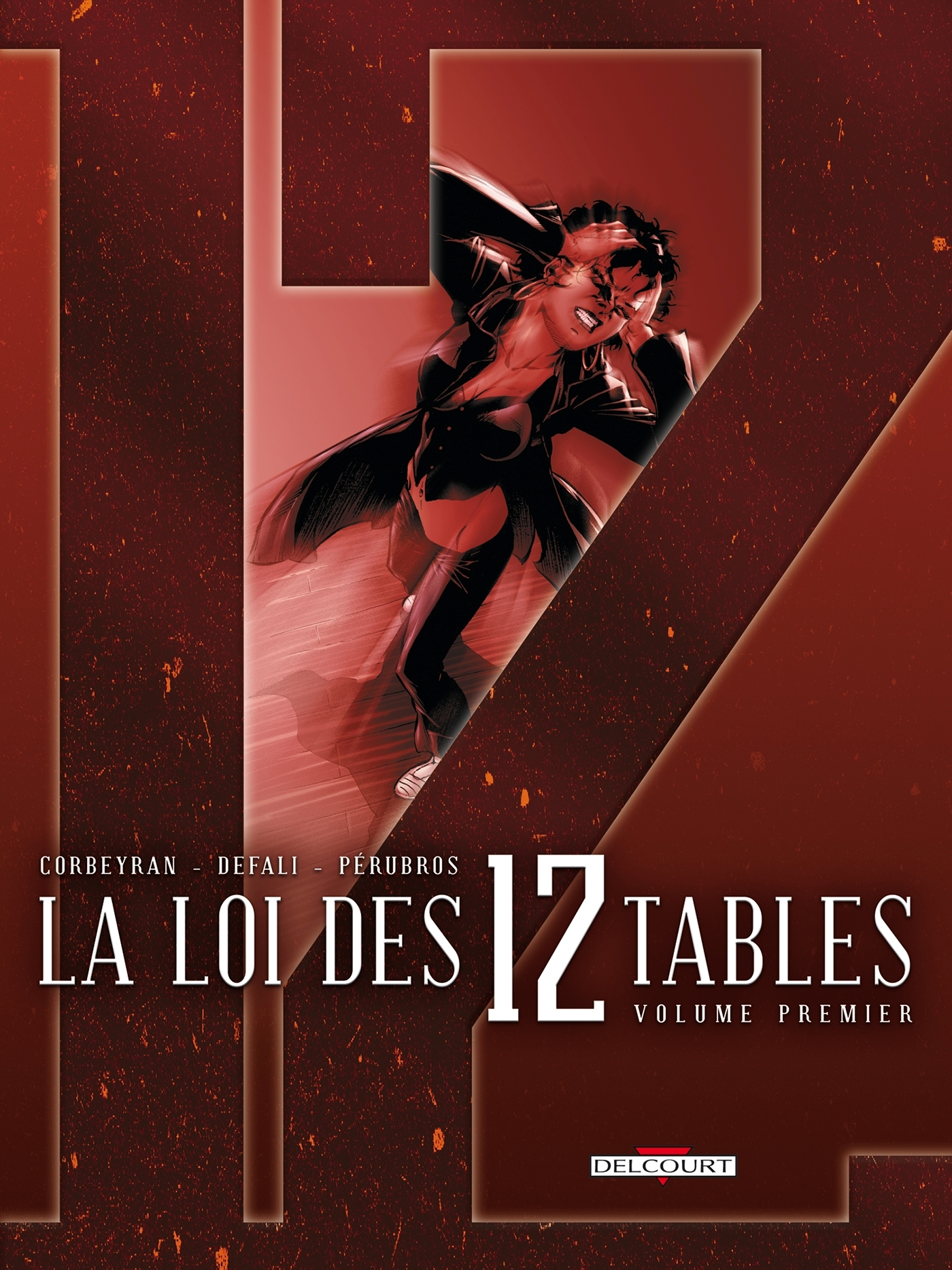 La Loi Des 12 Tables T01 - Volume Premier