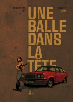 Une Balle Dans La Tete T2 - Dara