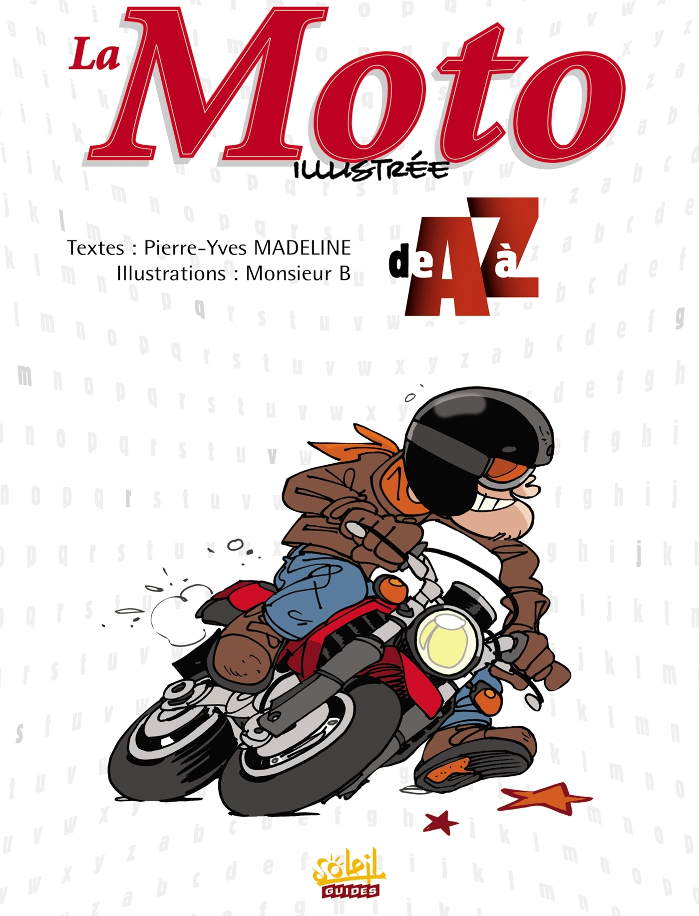 La Moto Illustree De A A Z