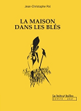 La Maison Dans Les Bles